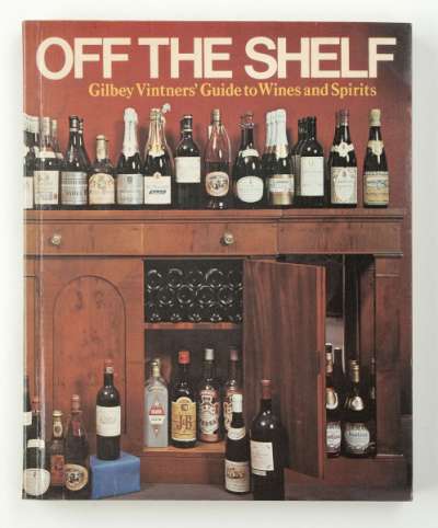 Off the Shelf Gilbey Vintner’s Guide to Wines and Spirits publication