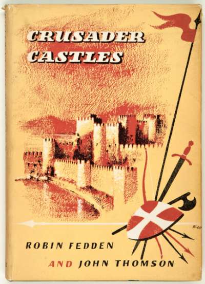Crusader castles 
Robin Fedden and John Thomson
