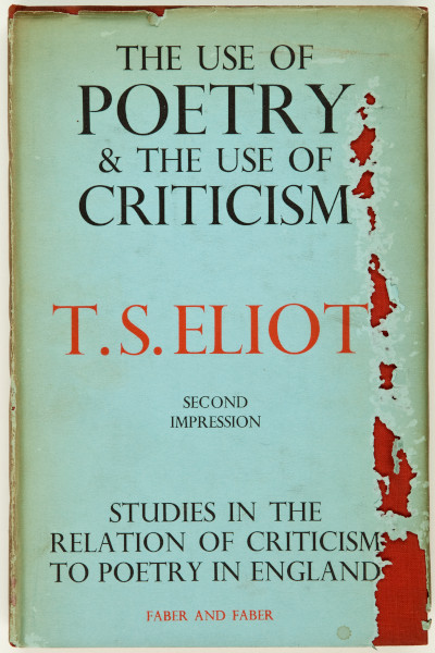 The use of poetry and the use of criticism: 
studies in the relation of criticism to poetry in England