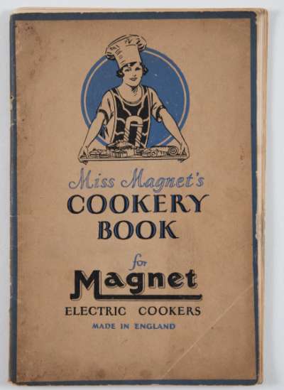 Miss Magnet’s cookery book for Magnet electric cookers
containing specially selected recipes – prepared for cooking & baking and giving all directions for using Magnet electric cookers|||Booklet D.5328
June, 1933|||cookery book for Magnet electric cookers, 1933