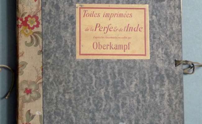 Toiles imprimees de la Perse & de l’Inde d’apres les documents recueillis par Oberkampf