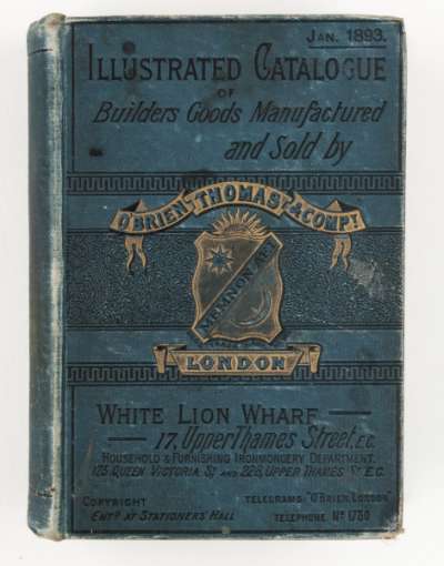 Illustrated catalogue of builders goods manufactured and sold by O’Brien, Thomas and Company, Jan. 1893