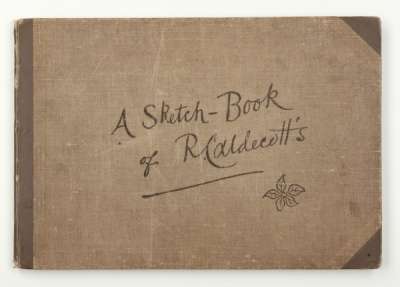 A sketch-book of R. Caldecott’s