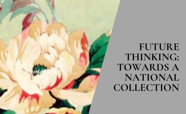Future Thinking: Towards a National Collection