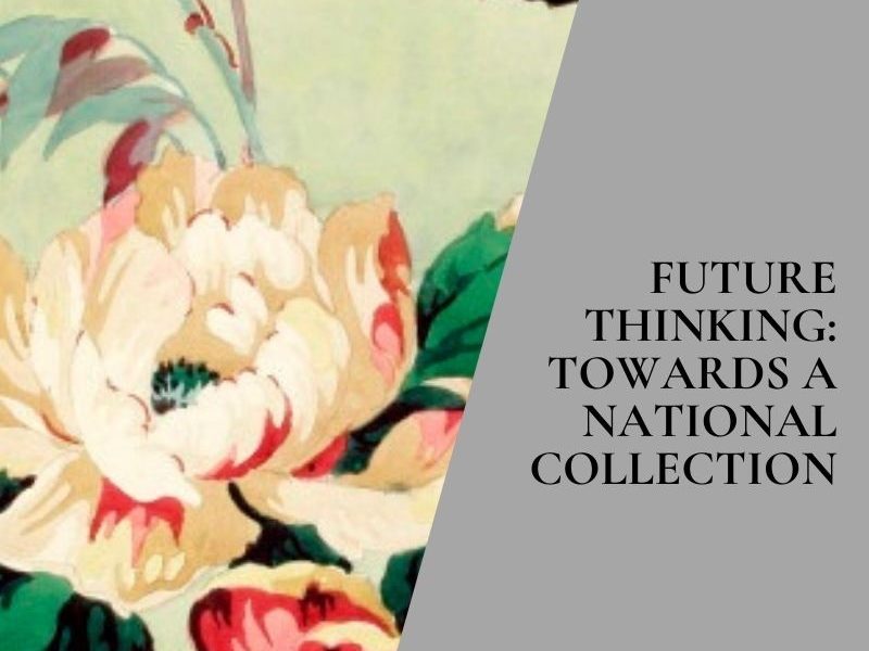 Future Thinking: Towards a National Collection